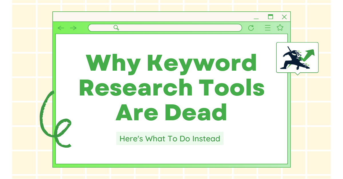Keyword Research Tools Are Dead