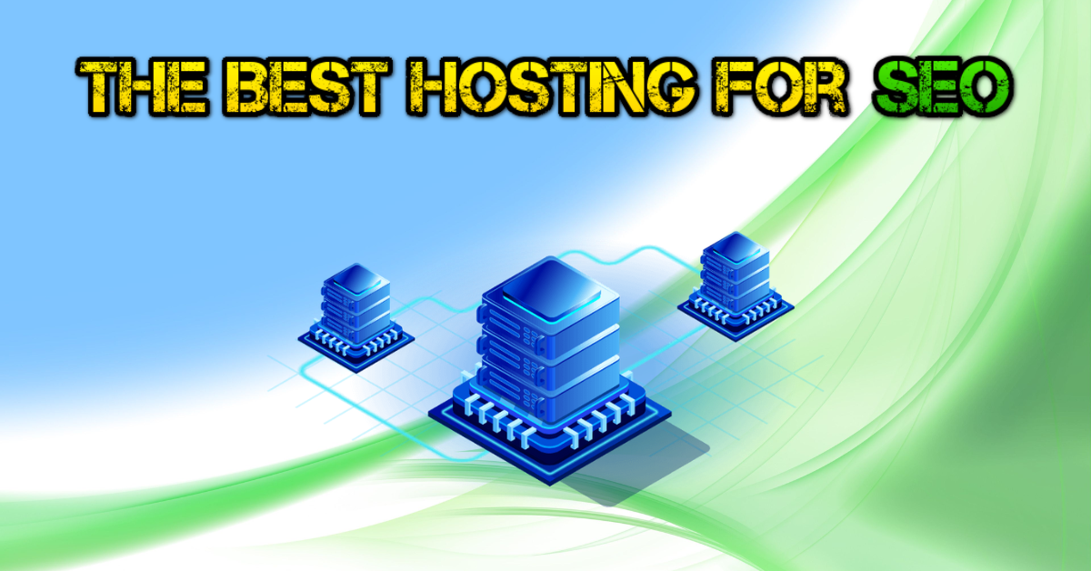 The Best Hosting For SEO