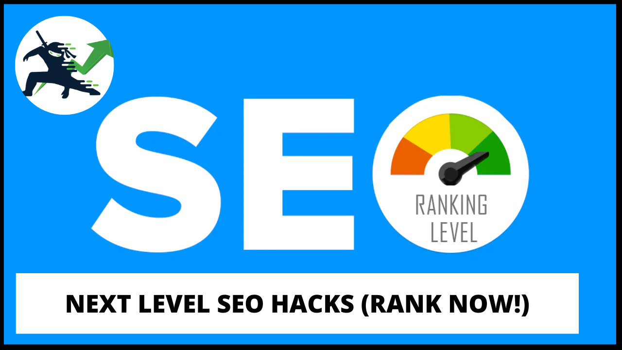 Next Level SEO Hacks