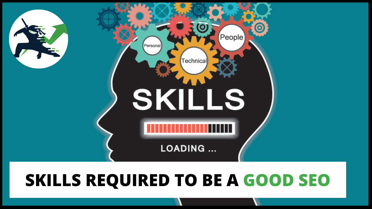 Skills Required To Be Good At SEO