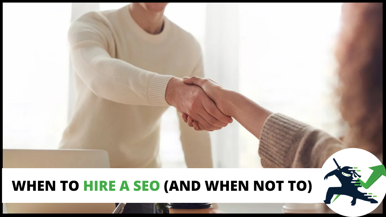 When To Hire A SEO