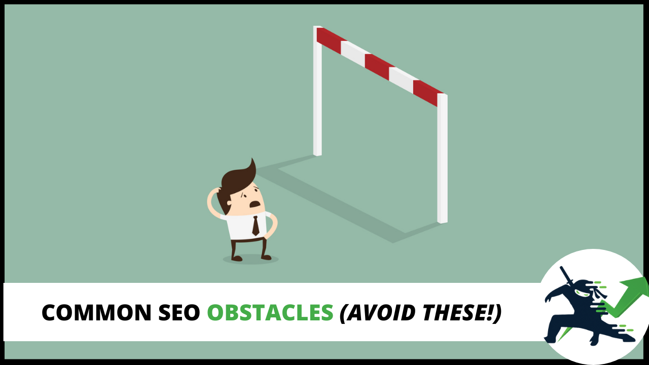 Common SEO Obstacles